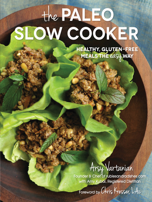 Title details for The Paleo Slow Cooker by Arsy Vartanian - Wait list